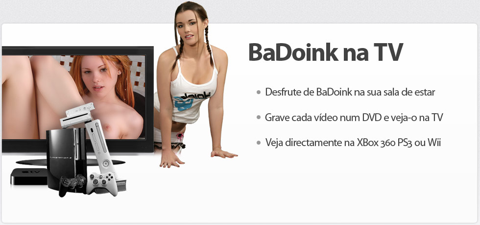 Enjoy Badoink on your TV with your XBox, PS3 or Nintendo Wii