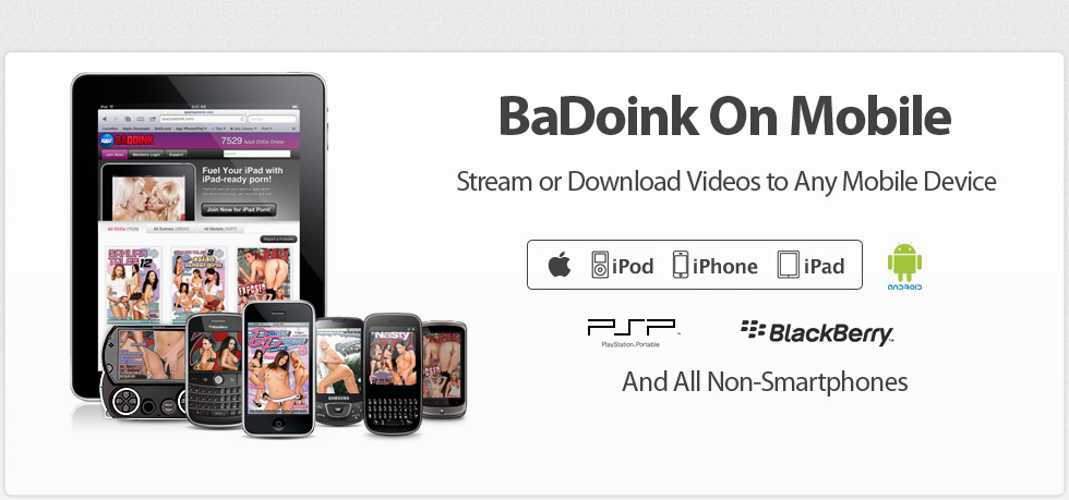 Stream or download videos to any mobile device with BaDoink mobile